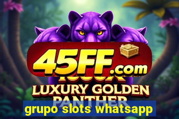 grupo slots whatsapp